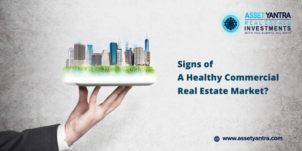 Signs of a Healthy Commercial Real Estate Market