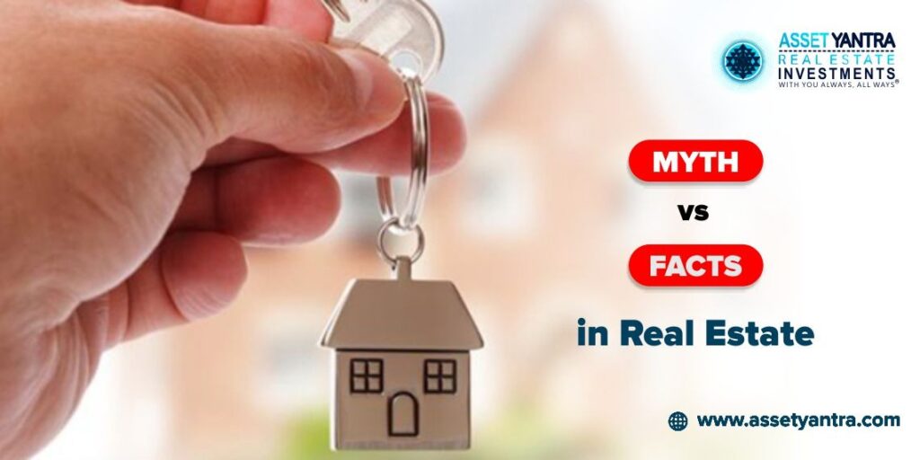 Myths & Facts about Real estate