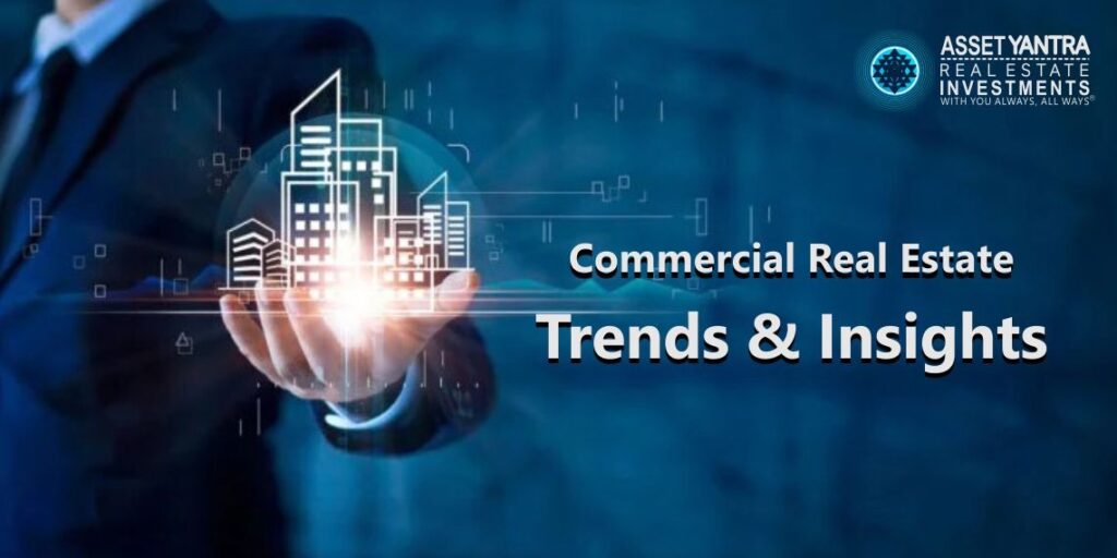 Commercial Real Estate Trends and Insights